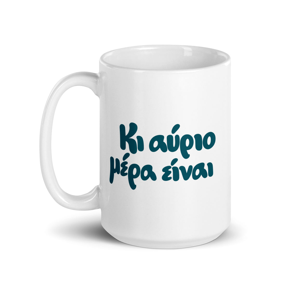 Κι αύριο μέρα είναι Mug — Tomorrow Is Another Day, white — handle on left