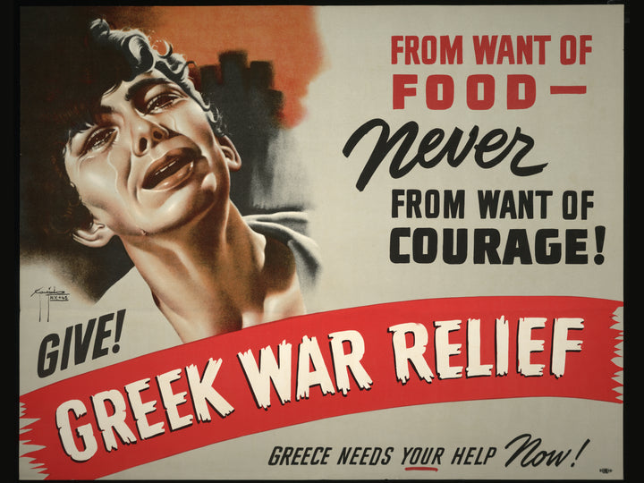 From Want of Food, Never from Want of Courage — original Greek WWII relief poster