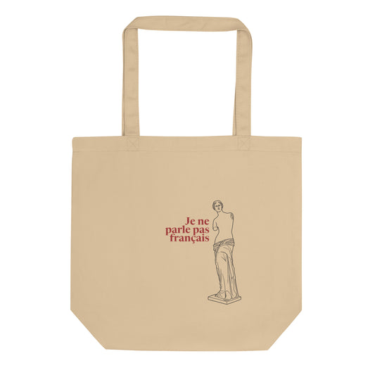 Venus de Milo — I Don’t Speak French — Organic Cotton Tote — Everyday, Oyster, front view