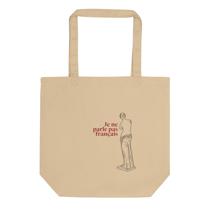 Venus de Milo — I Don’t Speak French — Organic Cotton Tote — Everyday, Oyster, front view