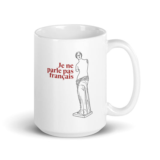 Venus de Milo — I Don’t Speak French — 15 oz Ceramic Mug, white — handle on right